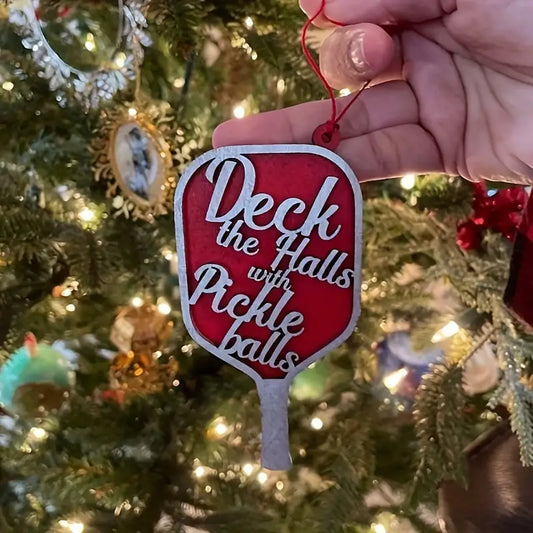 Christmas Ornament "Deck The Halls with Pickle Balls"