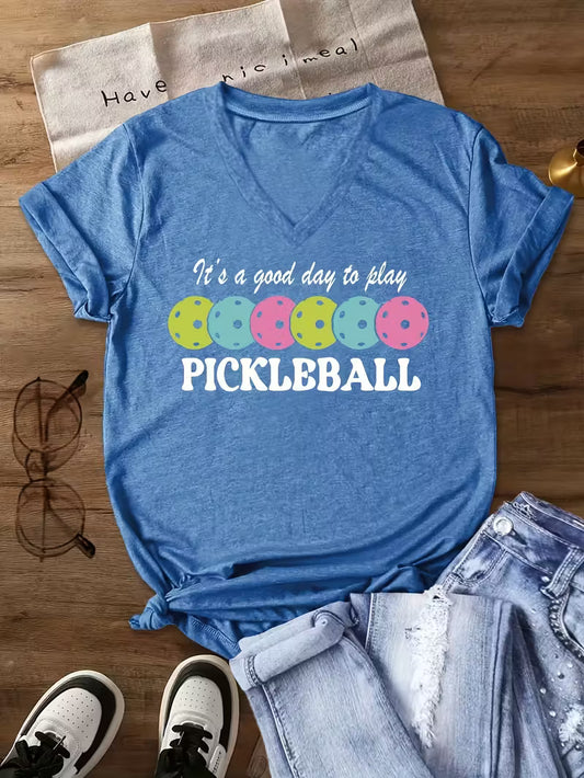 Tshirt V Neck It's a good day to play Pickleball