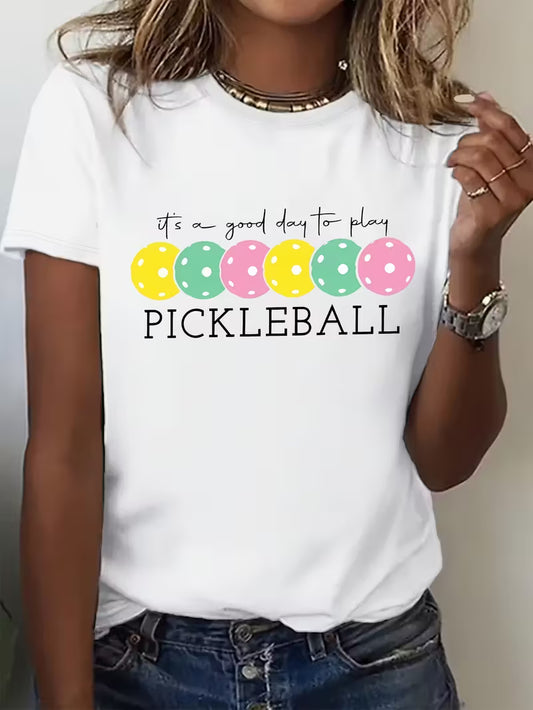 T-Shirt white It's a good day to play Pickleball