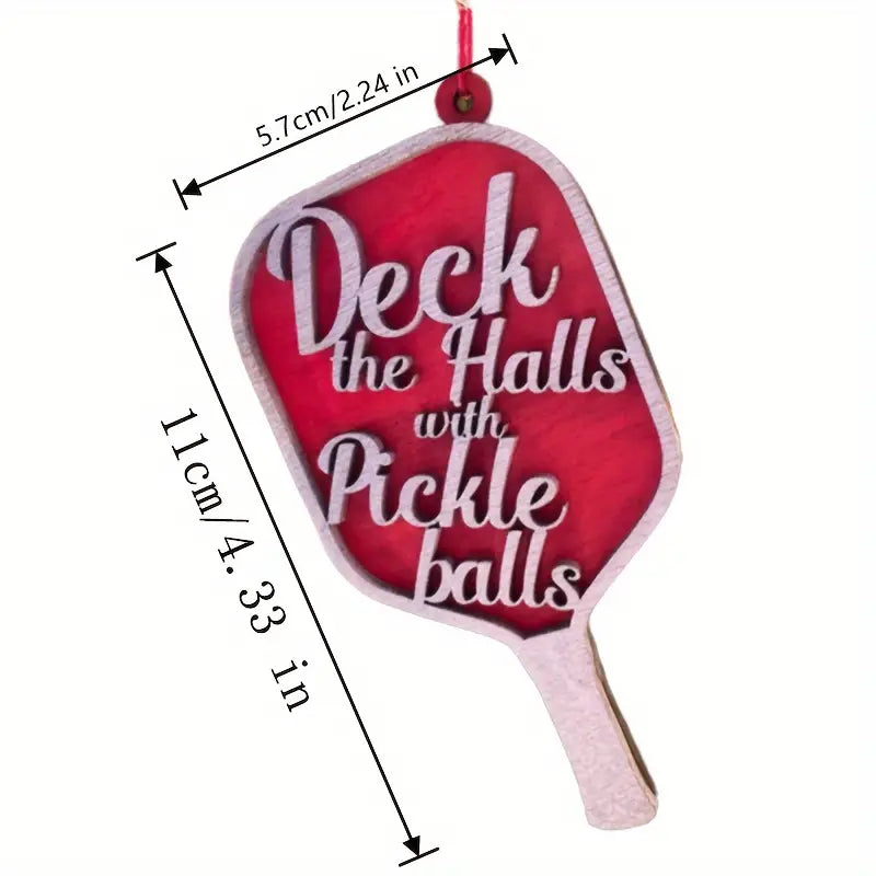 Christmas Ornament "Deck The Halls with Pickle Balls"