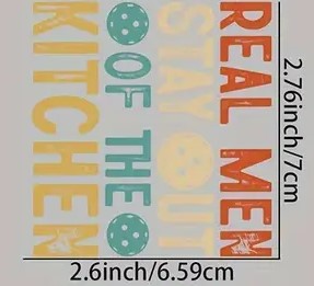 Iron On " Real Men Stay Out Of The Kitchen"